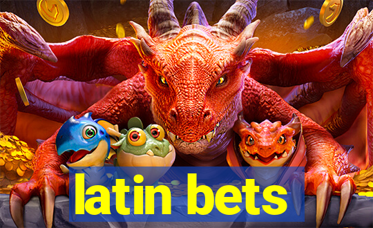 latin bets